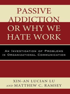 cover image of Passive Addiction or Why We Hate Work